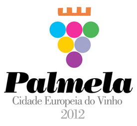 Palmela - Cidade Europeia do Vinho
             2012